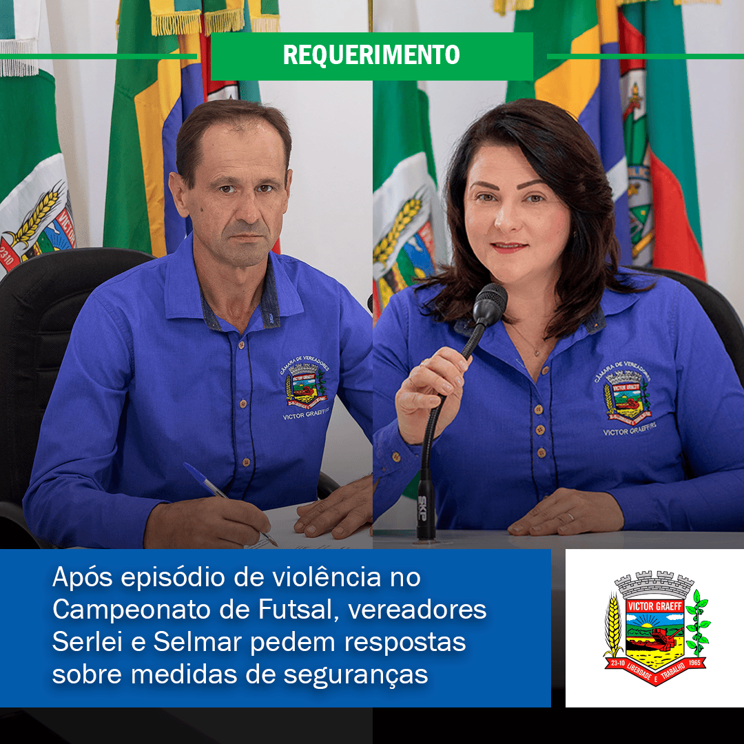 Após episódio de violência no Campeonato de Futsal, vereadores Serlei e Selmar pedem respostas sobre medidas de seguranças