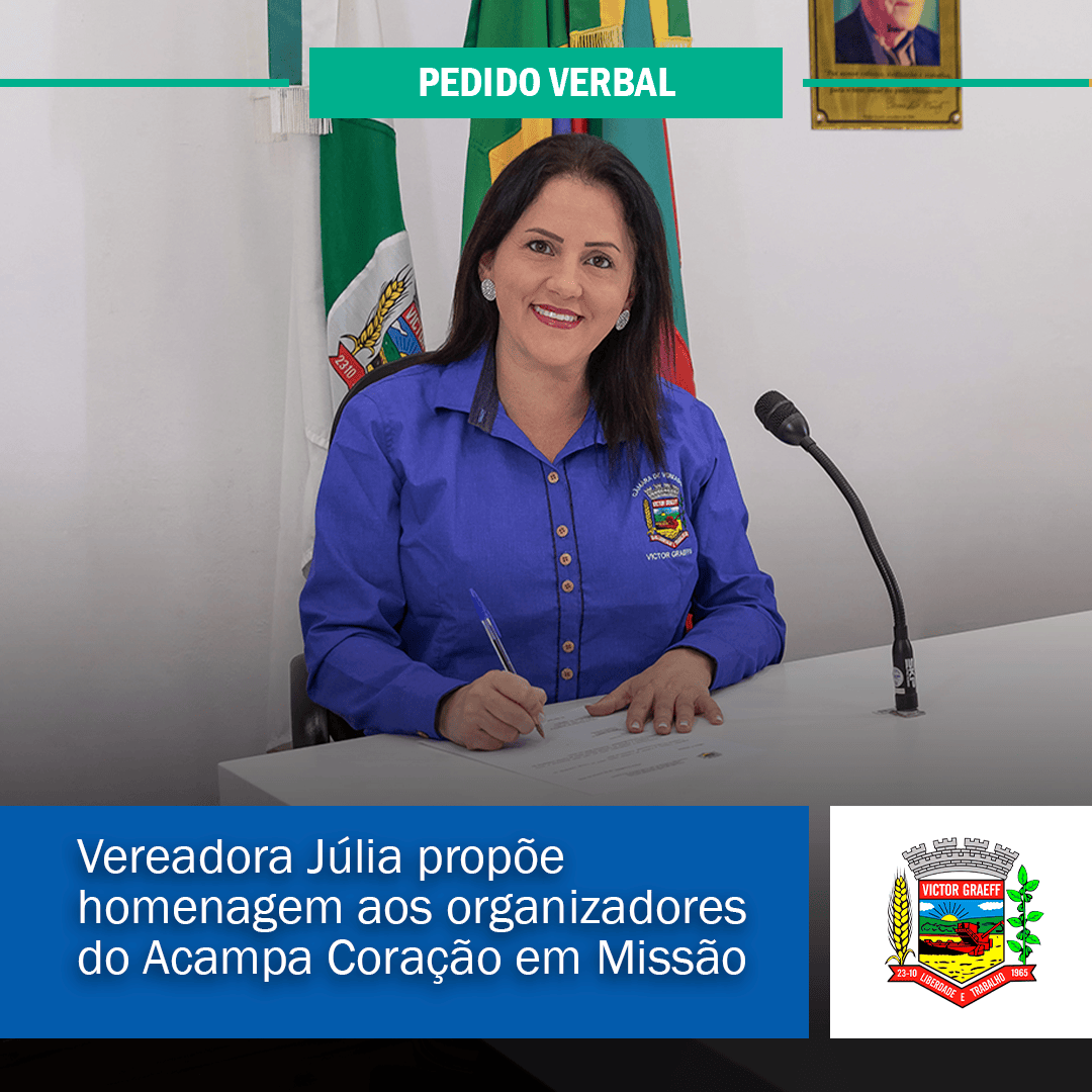 Vereadora Júlia propõe homenagem aos organizadores do Acampa Coração em Missão