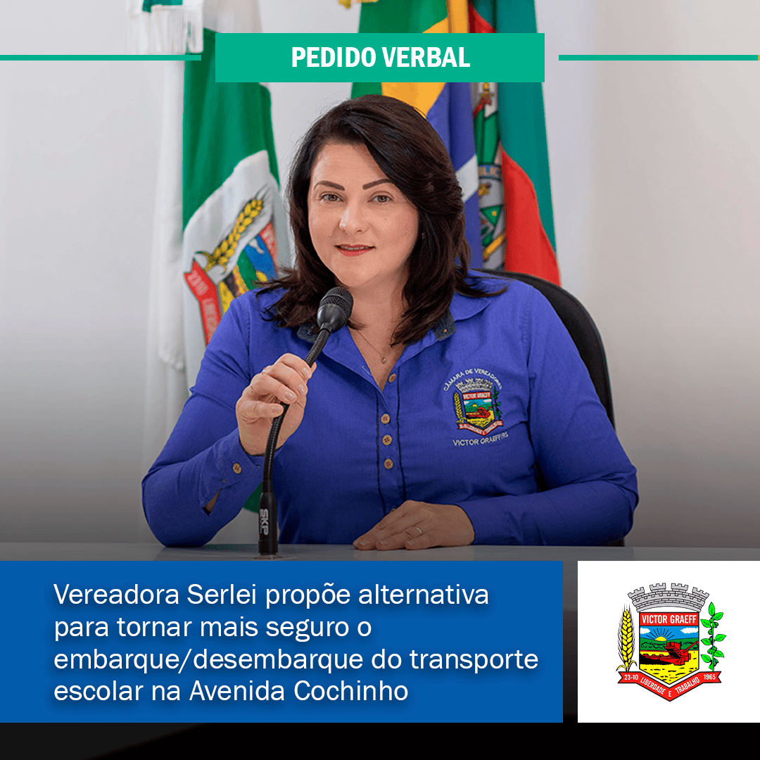 Vereadora Serlei propõe alternativa para tornar mais seguro o embarque/desembarque do transporte escolar na Avenida Cochinho