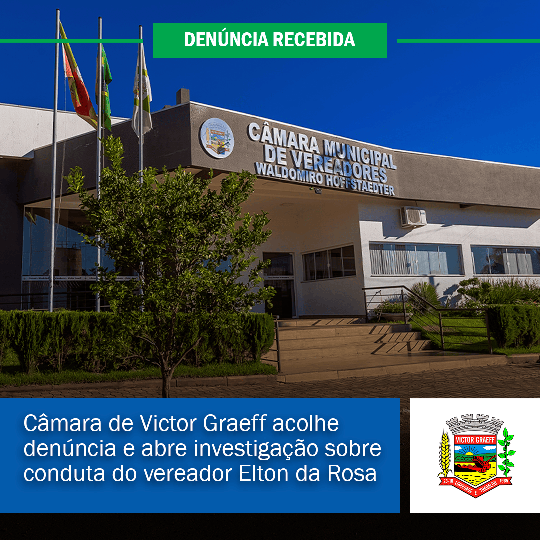 Câmara de Victor Graeff acolhe denúncia e abre investigação sobre conduta do vereador Elton da Rosa