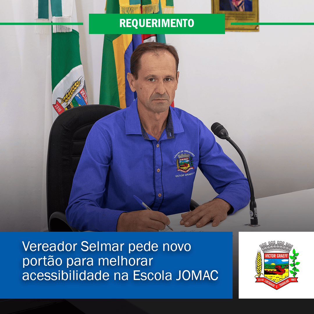 Vereador Selmar pede novo portão para melhorar acessibilidade na Escola JOMAC