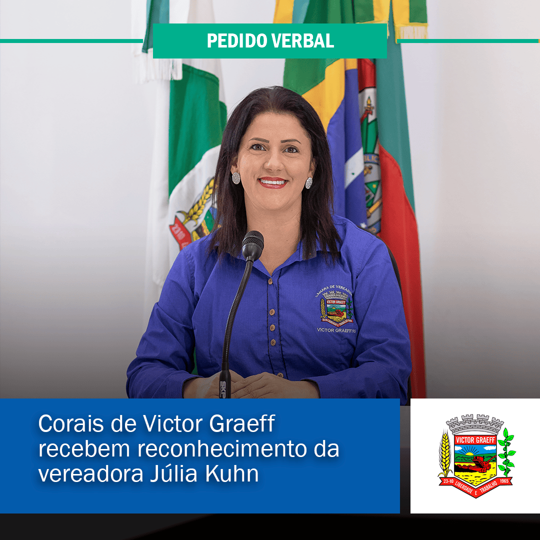 Corais de Victor Graeff recebem reconhecimento da vereadora Júlia Kuhn