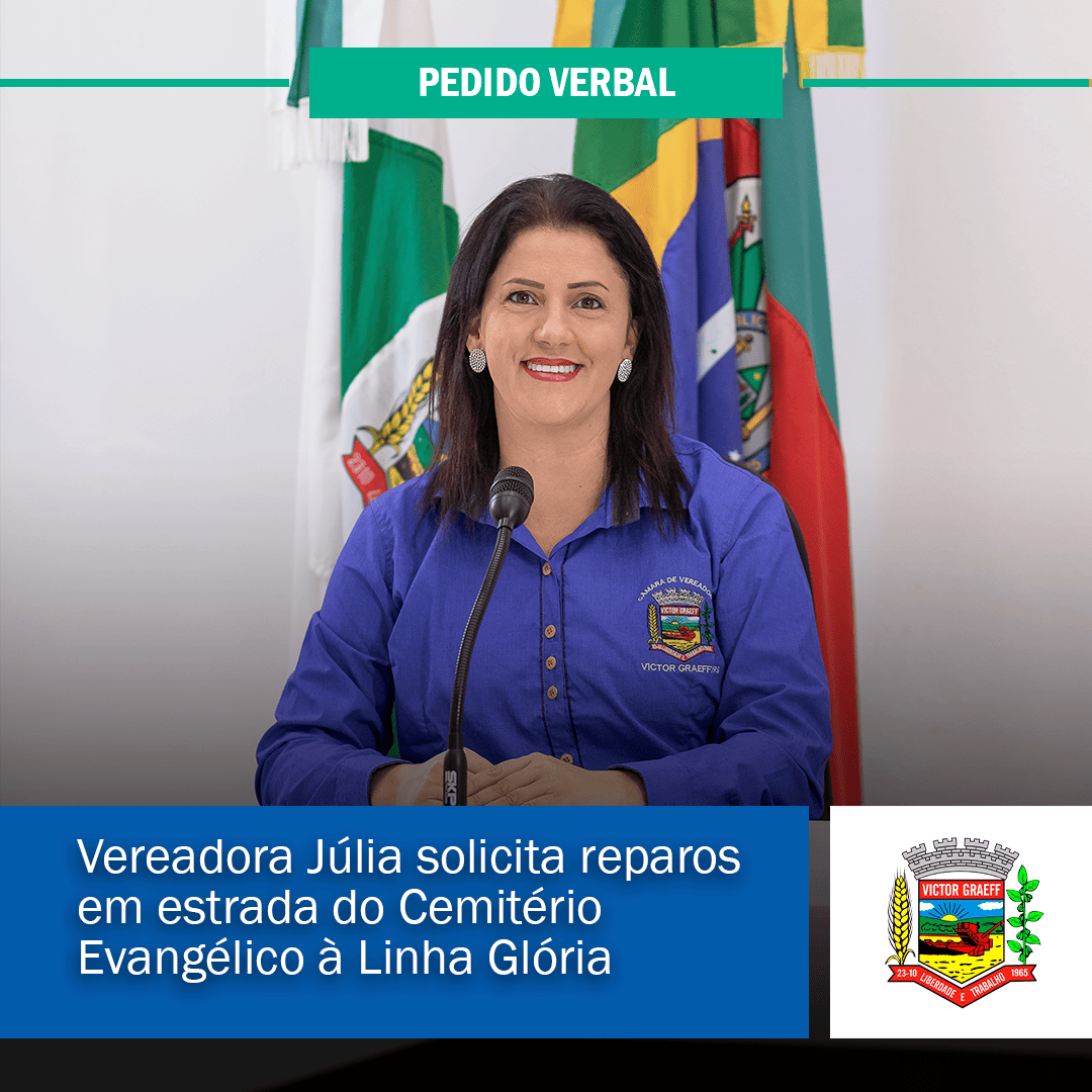 Vereadora Júlia solicita reparos em estrada do Cemitério Evangélico à Linha Glória