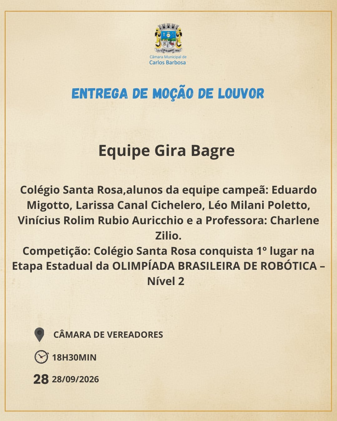 Câmara Municipal de Carlos Barbosa homenageia equipe “Gira Bagre” do Colégio Santa Rosa por conquista na Olímpiada Brasileira de Robótica