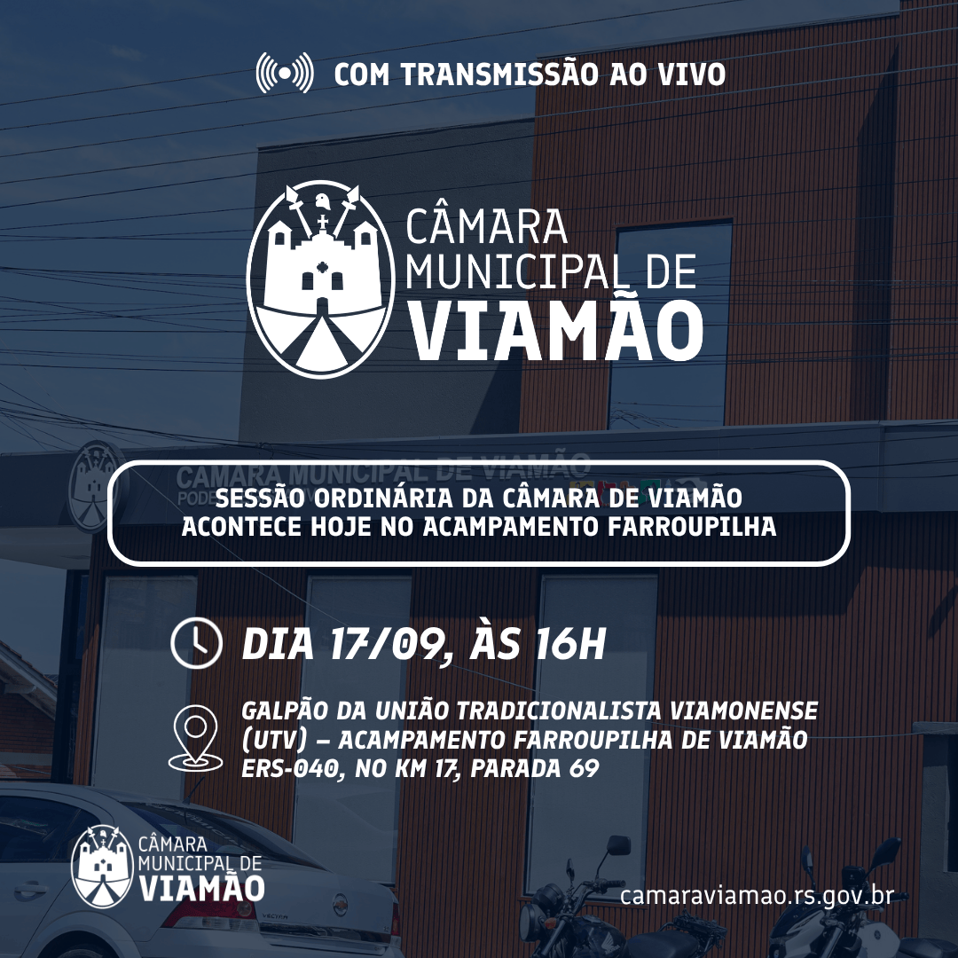 Sessão ordinária da Câmara de Viamão acontece hoje (17) no Acampamento Farroupilha