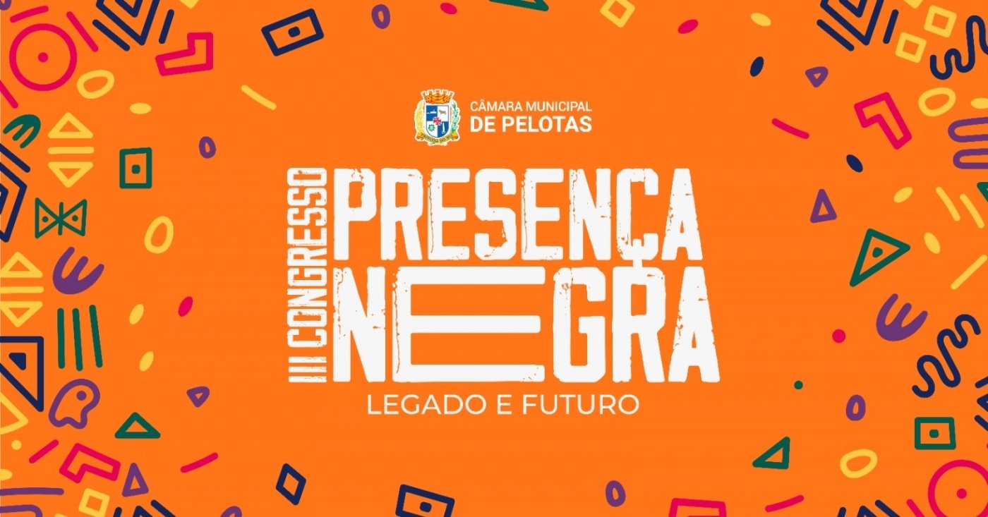 III Congresso Presença Negra - Legado e Futuro